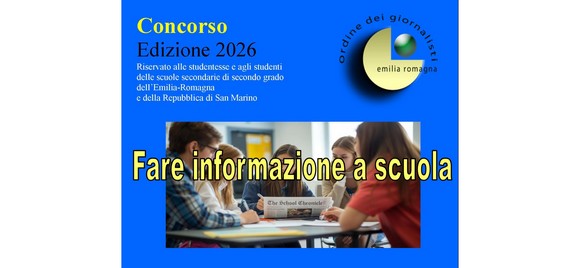 “Fare informazione a scuola”: proclamati i vincitori del concorso dell’Ordine dei Giornalisti Emilia-Romagna rivolto a studentesse e studenti delle scuole superiori