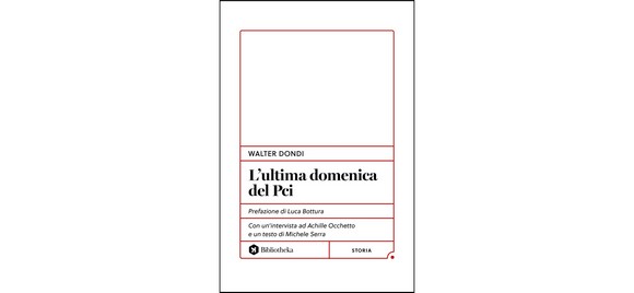 Quella domenica in cui Achille Occhetto annunciò il cambio del nome del Pci. Nuovo libro-verità di Walter Dondi