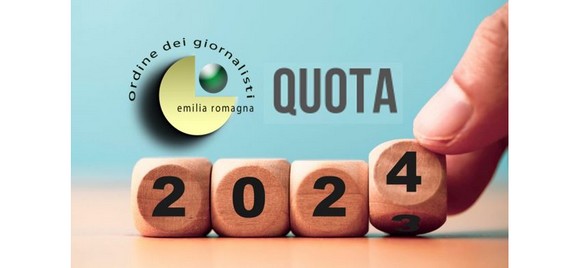 QUOTA 2024 per gli iscritti all’Ordine dei Giornalisti Emilia-Romagna. Informazioni e modalità per effettuare il versamento. Scadenza 31 gennaio 2024