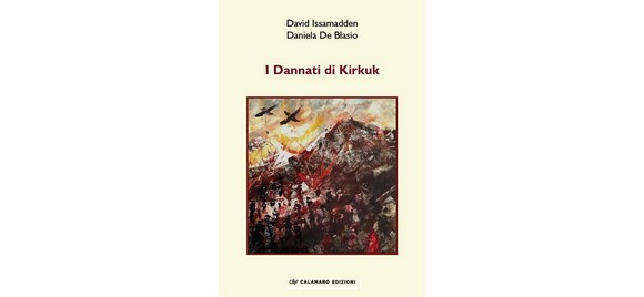 “I dannati di Kirkuk”: toccante narrazione autobiografica di David Issamadden curata dalla giornalista Daniela De Blasio