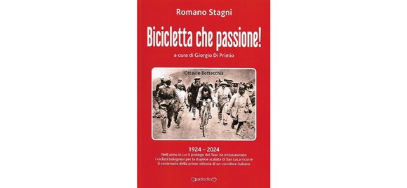 Bicicletta che passione! Nuovo libro di Romano Stagni curato da Giorgio Di Primio